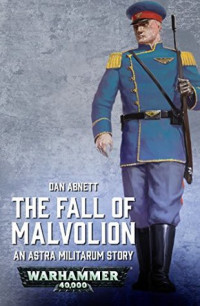 Abnett, Dan — The Fall of Malvolion