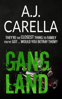 A.J. Carella — Gang Land (The McKays Book 4)