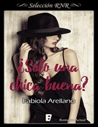 Fabiola Arellano — ¿Solo una chica buena? 