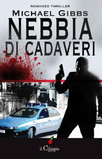 Michael Gibbs [Gibbs, Michael] — Nebbia Di Cadaveri