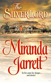 Miranda Jarrett — The Silver Lord