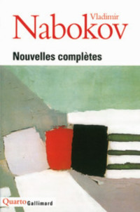 Vladimir Nabokov — Nouvelles complètes