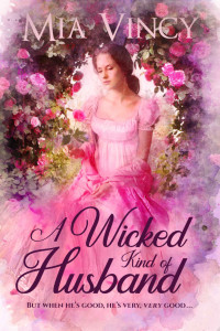 Mia Vincy — A Wicked Kind of Husband