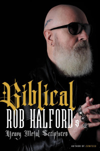 Rob Halford — Biblical