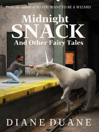 Diane Duane — Midnight Snack and Other Fairy Tales