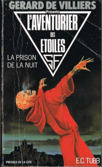 Tubb, E.C — L'Aventurier des etoiles 17- La Prison de la Nuit