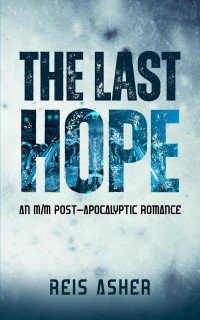 Reis Asher — The Last Hope