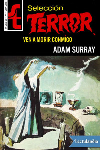 Adam Surray — Ven a morir conmigo