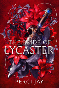 Perci Jay — The Bride of Lycaster (Lycaster series Book 1)