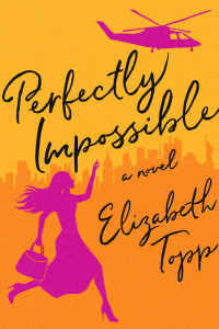 Topp, Elizabeth — Perfectly Impossible