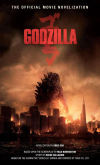 Greg Cox — Godzilla - The Official Movie Novelization