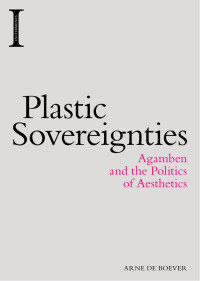 De Boever, Arne; — Plastic Sovereignties