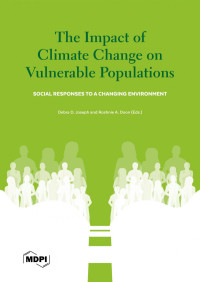  Debra D. Joseph,   Roshnie A. Doon — The Impact of Climate Change on Vulnerable Populations Social Responses to a Changing Environment