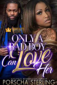 Porscha Sterling — Only a Bad Boy Can Love Her