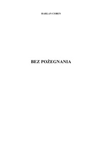 Harlan Coben — Bez pożegnania