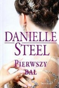 Danielle Steel — Pierwszy Bal