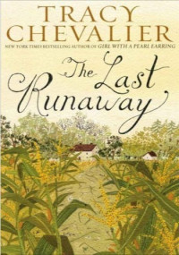 Tracy Chevalier — The Last Runaway