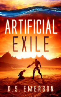 D S Emerson — Artificial Exile