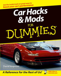 David Vespremi — Car Hacks and Mods For Dummies
