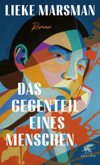 Lieke Marsman; — Das Gegenteil eines Menschen