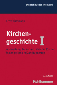 Ernst Dassmann — Kirchengeschichte I