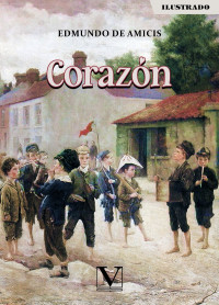 De Amicis, Edmundo; — Corazn