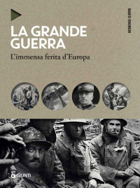 Mario Isnenghi [Isnenghi, Mario] — La grande guerra