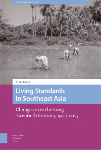 Anne Booth — Living Standards in Southeast Asia