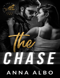 Anna Albo — The Chase (Life in the Fast Lane Book 2)