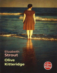 Elizabeth Strout — Olive Kitteridge Tome 1