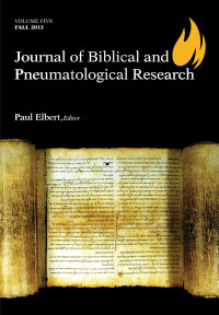 Paul Elbert; — Journal of Biblical and Pneumatological Research