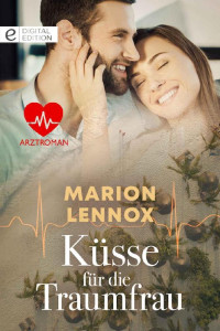 Marion Lennox — Küsse für die Traumfrau