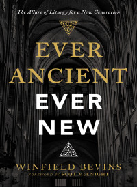 Winfield Bevins; — Ever Ancient, Ever New