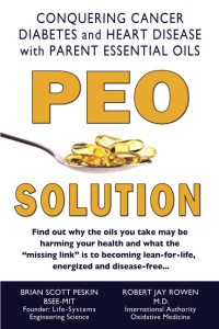 Brian S. Peskin — PEO Solution - Conquering Cancer, Diabetes and Heart Disease with Parent Essential Oils