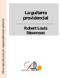 Robert Louis Stevenson — La guitarra providencial