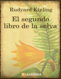 Rudyard Kipling — El segundo libro de la selva