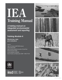 Jaap van Woerden (UNEP/GRID-Geneva) — IEA Training Manual: A training manual on integrated environmental assessment and reporting