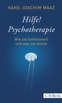 Maaz, Hans-Joachim, Gedeon, Ulrike — Hilfe! Psychotherapie