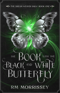 Morrissey, RM — The Book with the Black and White Butterfly
