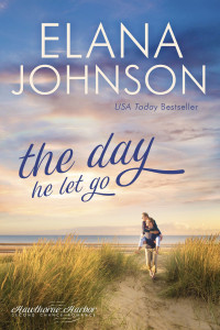 Elana Johnson — The Day He Let Go