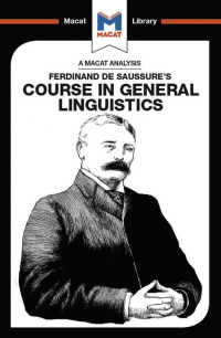 Laura E. B. Key & Brittany Pheiffer Noble — An Analysis of Ferdinand de Saussure’s: Course in General Linguistics