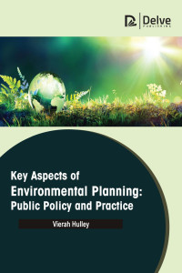 Vierah Hulley — Key Aspects of Environmental Planning: Public Policy and Practice