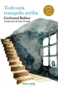 Gerbrand Bakker — Todo está tranquilo arriba
