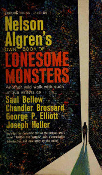 Nelson Algren — Nelson Algren's Own Book of Lonesome Monsters