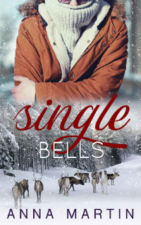 Anna Martin — Single Bells