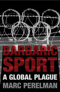 Marc Perelman — Barbaric Sport