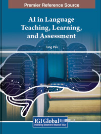 Fang Pan; — AI in Language Teaching, Learning, and Assessment