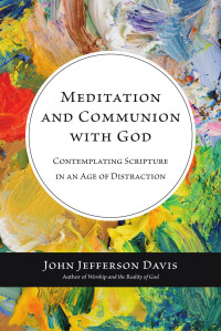 John Jefferson Davis — Meditation & Communion