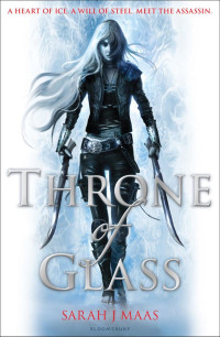 Sarah J. Maas — Throne of Glass