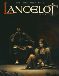 Istin, Peru, Alexe, Heban — Lancelot Libro 4 - Arturo
